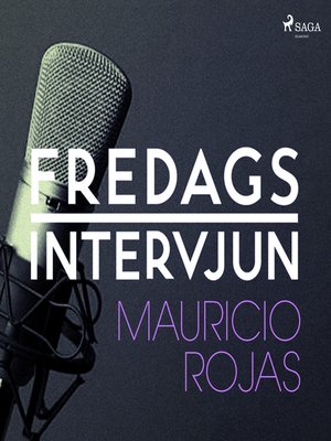cover image of Fredagsintervjun--Mauricio Rojas